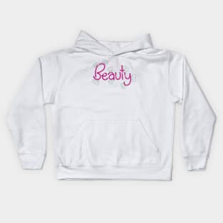 Beauty - Digitally Handwritten Creative Graphics GC-094 Kids Hoodie